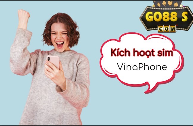 Kích hoạt sim mạng 4G Vinaphone